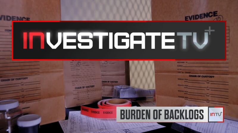 InvestigateTV+: Lab result backlog causing delays in police investigations (S2E118)