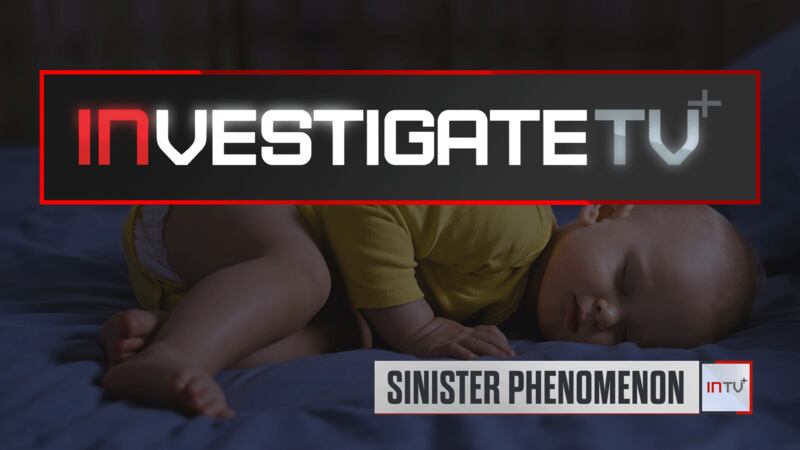 InvestigateTV+: Searching for answers in the unexplained deaths of some children (S2E137)