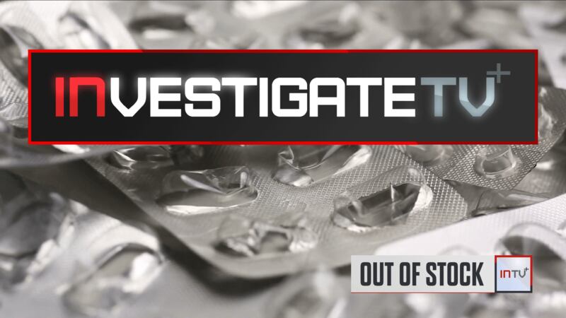 InvestigateTV+: Examining the Human Costs of Drug Shortages (S2E114)