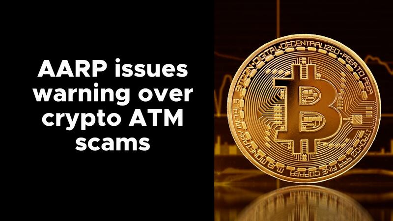 AARP issues warning over crypto ATM scams
