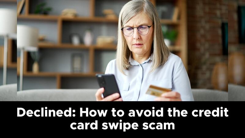 Declined: How to avoid the credit card swipe scam